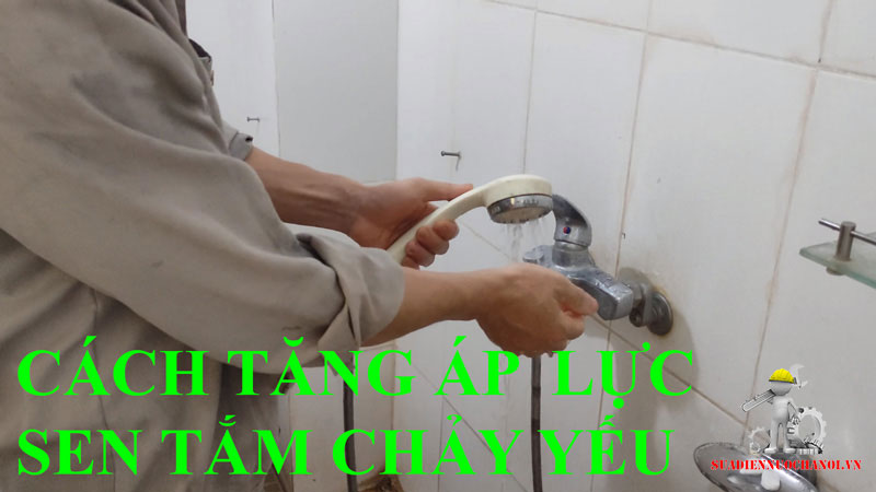 Cách tăng áp lực khắc phục nước chảy yếu cho vòi sen