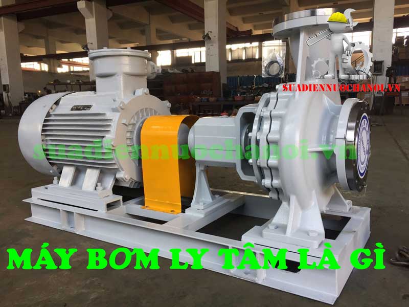 Máy bơm ly tâm là gì?