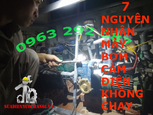 7 Nguyên nhân máy bơm cắm vào điện nhưng không chạy Chính Thức HB88.COM
