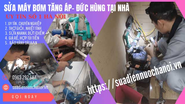 Thợ Sửa Máy Bơm Tăng Áp Tại Nhà Hà Nội Uy Tín Giá 150K