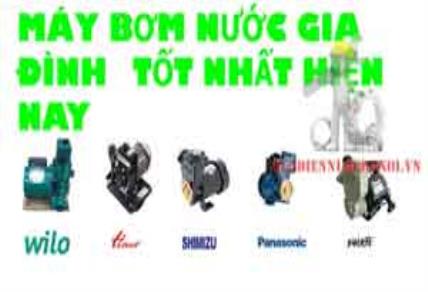 Top 7 Máy bơm nước gia đình tốt, bền năm 2026